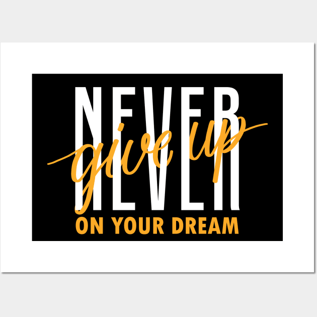 Never Give Up On Your Dream Winner Attitude Motivational Gift Wall Art by rjstyle7